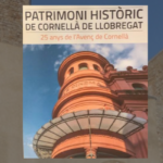 XERRADA "Xerrada sobre el Patrimoni de Cornellà”