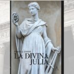 Presentación del libro: "La divina Julia: la irreversible ley del destino"