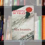 CLUB DE LECTURA EN FRANCÈS “LIRE ET PARTAGER”  “Les loyautés” de Delphine de Vigan