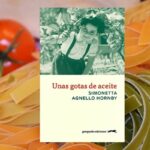 CLUB DE LECTURA "LLIBRES A LA CUINA": “Gotas de aceite : con 28 recetas de Chiara Agnello” de Simonetta Agnello Hornby