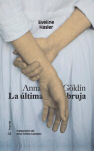 Anna Gölddin: última bruja