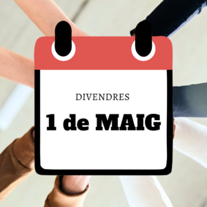 Divendres 1 de maig: festiu