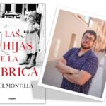 RUTA LITERÀRIA: “Las hijas de la fábrica”, de Raúl Montilla